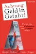 Achtung: Geld in Gefahr!