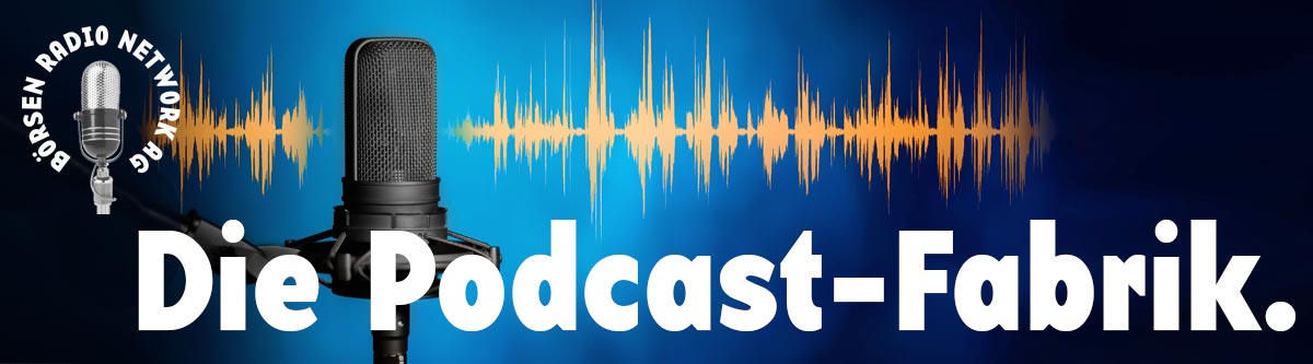Banner Bï¿½rsenradio: Die Podcastfabrik